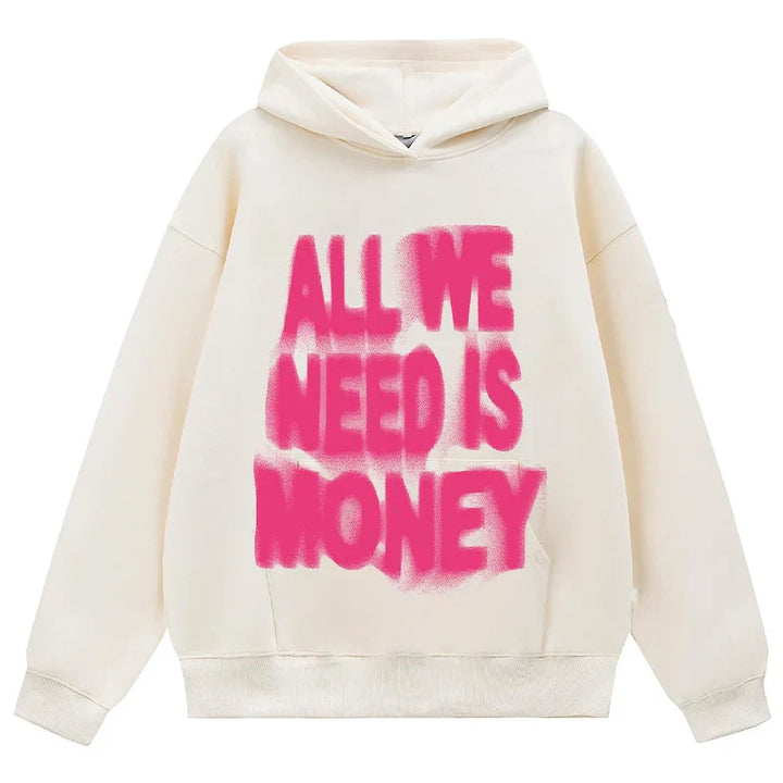 Cream All We Need Is Money Hoodie